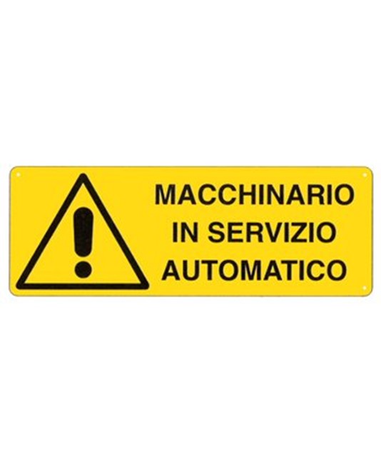 Cartello 'macchinario in servizio automatico'