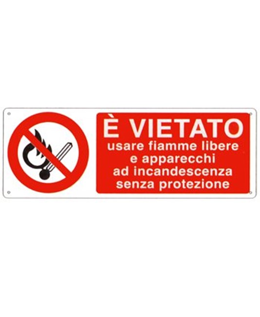 Cartello vietato  usare fiamme libere ed apparecchi ad incandescenza