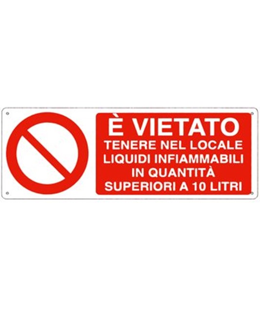 Cartello vietato  tenere nel locale liquidi infiammabili in quantità superiori a 10 litri
