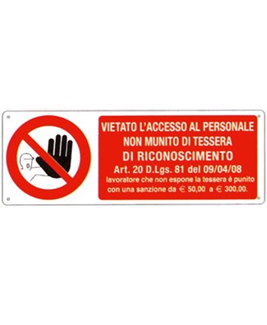 Cartello vietato  l'accesso al personale non munito di tessera