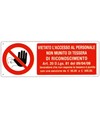 Cartello vietato  l'accesso al personale non munito di tessera