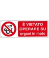 etichette adesive 'è vietato operare su organi in moto'