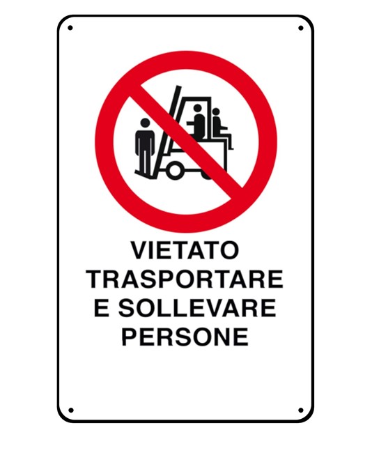 Cartelli di divieto  'vietato trasportare e sollevare persone'