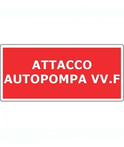 Cartello 'attacco autopompa VV.F.' in alluminio