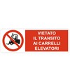 etichette adesive  vietato il transito ai carrelli elevatori