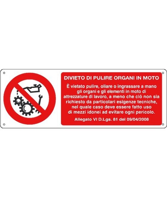 Cartello divieto  di pulire organi in moto