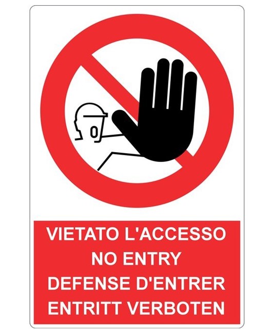 Cartello vietato  l'accesso no entry