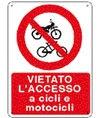 Cartello vietato  l'accesso a cicli e motocicli