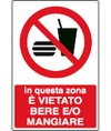 Cartello  in questa zona è vietato bere e/o mangiare