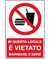 Cartello  in questo locale è vietato mangiare e bere