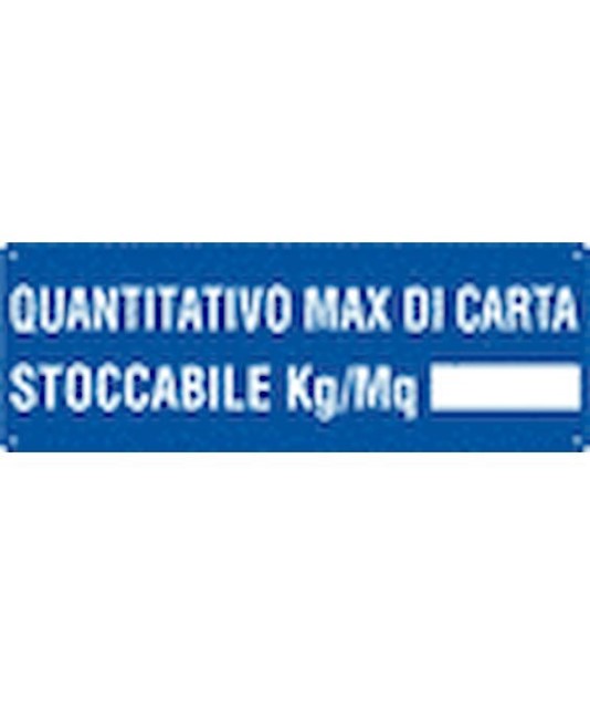Cartello con scritta 'quantitativo max di carta stoccabile kg/mq2__'