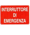 Cartello 'interruttore di emergenza'