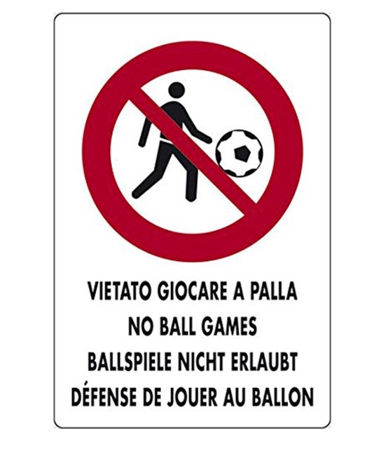 Cartello 'vietato giocare a palla' multilingue