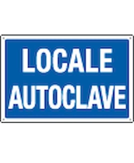 Cartello 'locale autoclave'