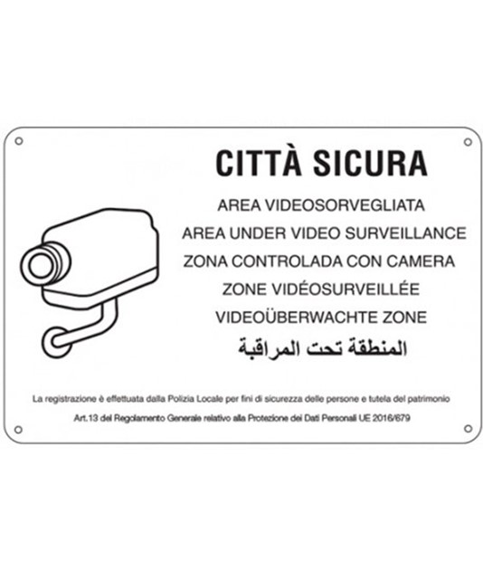Cartello 'città sicura area videosorvegliata'