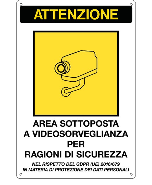 Cartello 'attenzione area sottoposta a videosorveglianza'