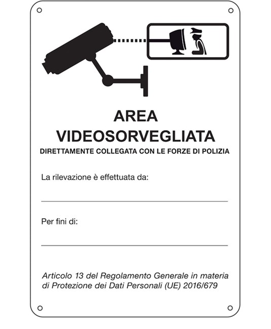 Cartello  'Area videosorvegliata direttamente collegata con le forze di polizia'