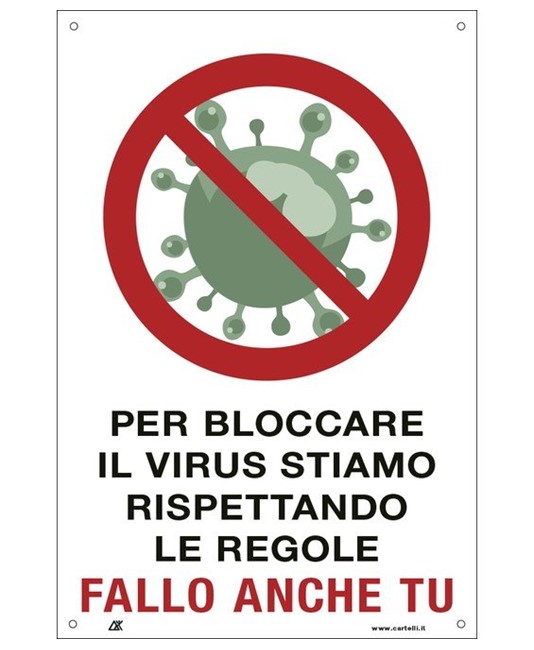 Cartello  'Per bloccare il virus stiamo rispettando le regole fallo anche tu'