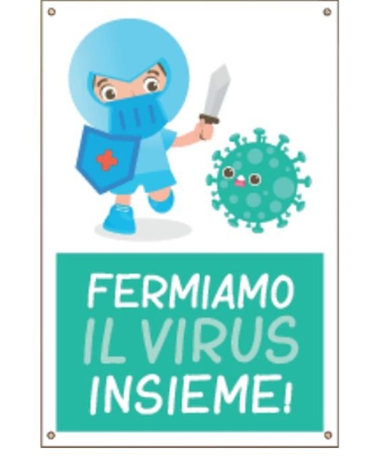 Cartello
  'Fermiamo il virus insieme'