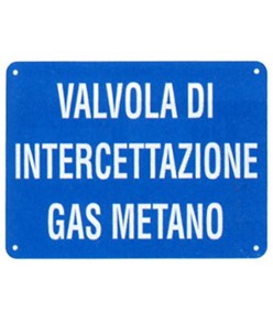 Cartello 'valvola di intercettazione gas metano'