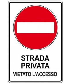 Cartello 'strada privata vietato l'accesso'