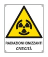 Cartello di pericolo 'radiazioni ionizzanti criticità'