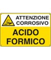 Cartello per sostanze pericolose 'attenzione corrosivo acido formico'