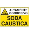Cartello sostanze pericolose SODA CAUSTICA