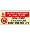 Cartello fotoluminescente 'in caso di incendio in case of fire non usare...'