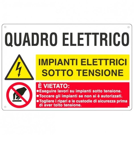 Cartello multisimbolo 'quadro elettrico, impianti elettrici sotto tensione...'