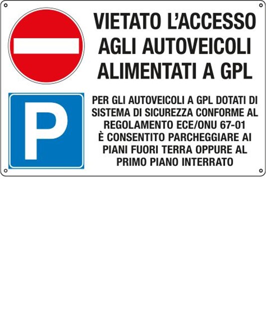 Cartello multisimbolo 'Vietato l'accesso agli autoveicoli GPL'