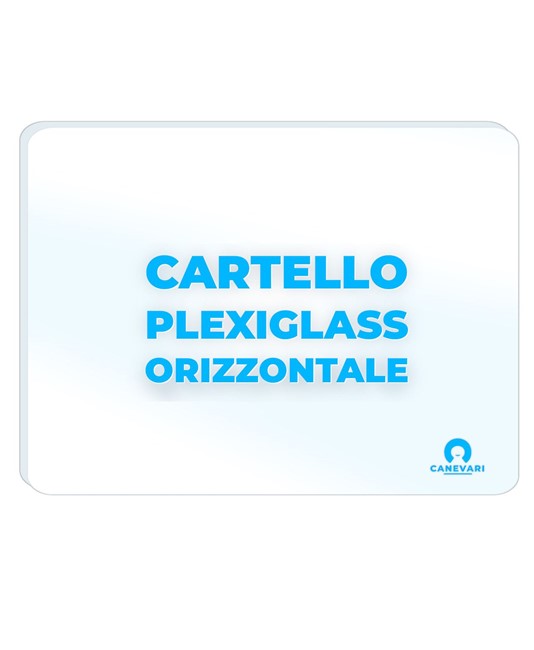 Cartello formato orizzontale personalizzato in plexiglass da 5mm  su richiesta del cliente