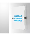 Cartello formato verticale personalizzato in plexiglass da 3mm  su richiesta del cliente