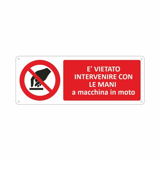 Cartello vietato  intervenire con le mani a macchina in moto